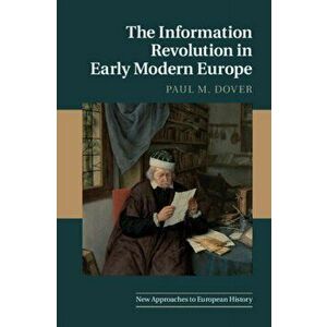The Information Revolution in Early Modern Europe. New ed, Paperback - *** imagine