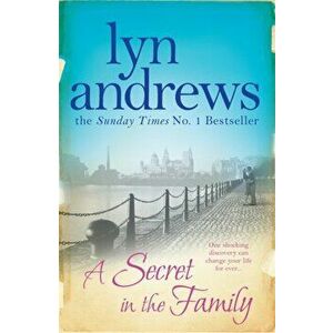 Secret in the Family. One shocking discovery can change your life forever..., Paperback - Lyn Andrews imagine