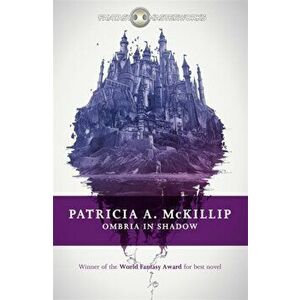 Ombria in Shadow, Paperback - Patricia A. McKillip imagine