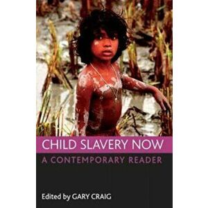 Child slavery now. A contemporary reader, Paperback - *** imagine