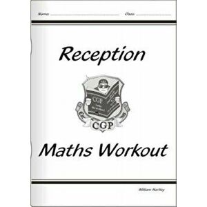 Reception Maths Workout, Paperback - William Hartley imagine