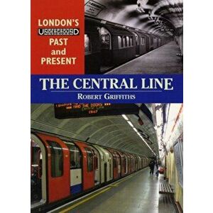 Central Line, Paperback - Robert Griffiths imagine