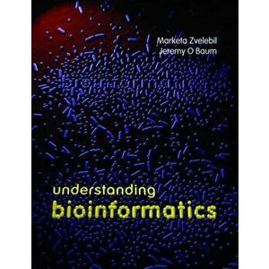 Understanding Bioinformatics, Paperback - Jeremy O. Baum imagine