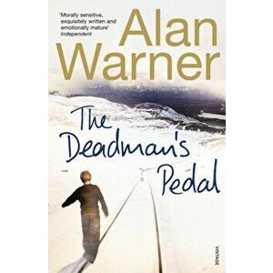 Deadman's Pedal, Paperback - Alan Warner imagine