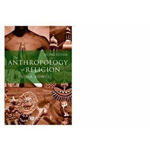 Anthropology of Religion. An Introduction, Paperback - Fiona Bowie imagine