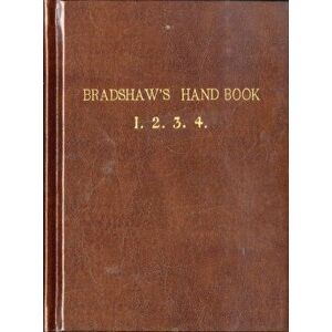 Bradshaw's Handbook, Hardback - *** imagine