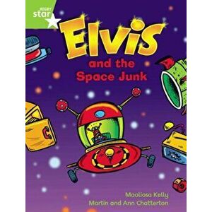 Rigby Star Gui Phonic Opportunity Readers Green: Elvis & The Space Junk Pupil Bk (Single), Paperback - *** imagine