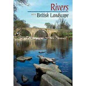 Rivers and the British Landscape, Hardback - *** imagine