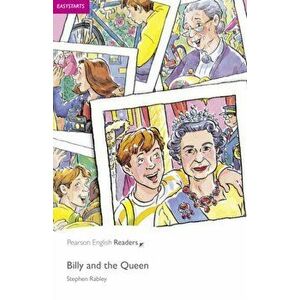 Easystart: Billy and the Queen, Paperback - Stephen Rabley imagine