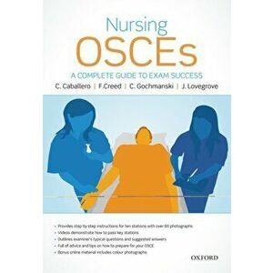 Nursing OSCEs. A Complete Guide to Exam Success, Paperback - *** imagine