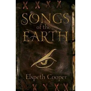 Songs of the Earth. The Wild Hunt Book One, Paperback - Elspeth Cooper imagine