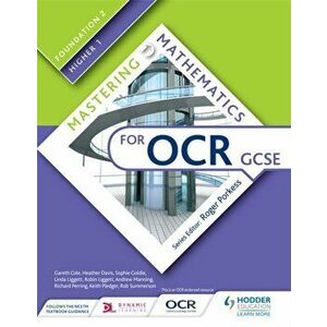 Mastering Mathematics for OCR GCSE: Foundation 2/Higher 1, Paperback - Rob Summerson imagine