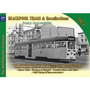 Blackpool Trams & Recollections 1972, Paperback - Barry McLoughlin imagine