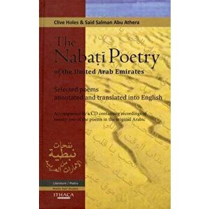 Nabati Poetry of the United Arab Emirates. Selected Poems, Annotated and Translated into English - *** imagine
