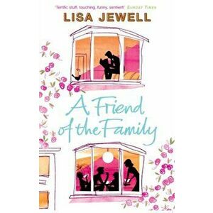 Friend of the Family, Paperback - Lisa Jewell imagine