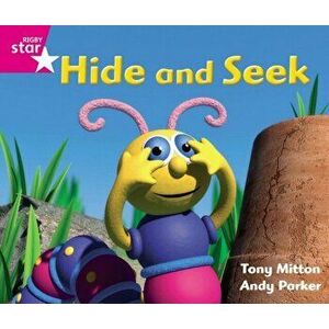 Rigby Star Guided Phonic Opportunity Readers Pink: Hide And Seek, Paperback - *** imagine