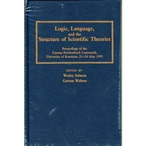 Logic, Language, and the Structure of Scientific Theories, Hardback - *** imagine