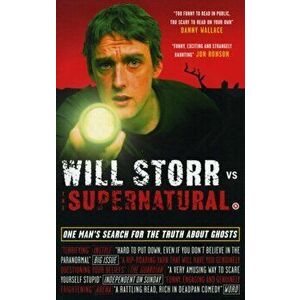 Will Storr Vs. The Supernatural. One man's search for the truth about ghosts, Paperback - Will Storr imagine