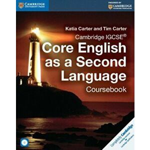 Cambridge IGCSE (R) Core English as a Second Language Coursebook with Audio CD - Tim Carter imagine