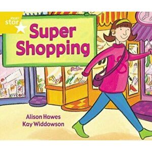 Rigby Star Guided 1 Yellow Level: Super Shopping Pupil Book (single), Paperback - *** imagine