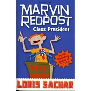 Marvin Redpost: Class President. Book 5 - Rejacketed, Paperback - Louis Sachar imagine