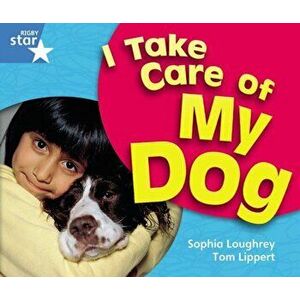 Rigby Star Guided Year 1 Blue Level: I Take Care Of My Dog Reader Single, Paperback - *** imagine