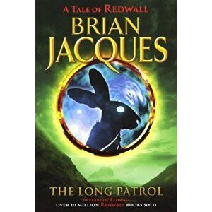 Long Patrol, Paperback - Brian Jacques imagine