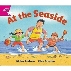 Rigby Star Guided Reception: Pink Level: At the Seaside Pupil Book (single), Paperback - Moira Andrew imagine