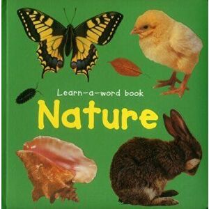Learn-a-word Book: Nature, Board book - Nicola Tuxworth imagine