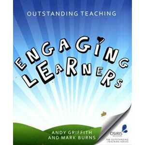 Outstanding Teaching. Engaging Learners, Paperback - Mark Burns imagine