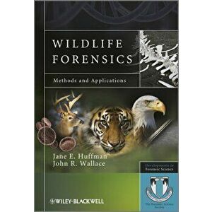 Wildlife Forensics. Methods and Applications, Paperback - John R. Wallace imagine