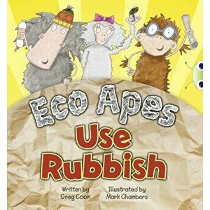 Bug Club Guided Fiction Reception Red A Eco Apes Use Rubbish, Paperback - Greg Cook imagine