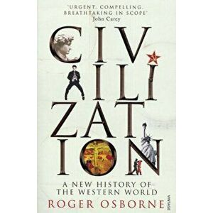 Civilization. A New History of the Western World, Paperback - Roger Osborne imagine