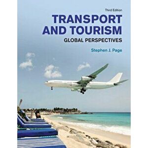 Transport and Tourism. Global Perspectives, Paperback - Stephen Page imagine