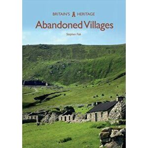 Abandoned Villages, Paperback - Stephen Fisk imagine