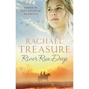 River Run Deep, Paperback - Rachael Treasure imagine