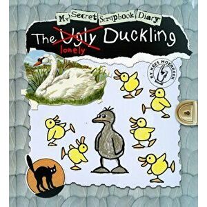 Ugly Duckling. My Secret Scrapbook Diary, Hardback - Kees Moerbeek imagine
