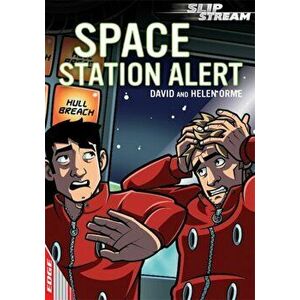 EDGE: Slipstream Short Fiction Level 2: Space Station Alert, Paperback - Helen Orme imagine