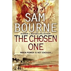 Chosen One, Paperback - Sam Bourne imagine