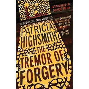 Tremor of Forgery. A Virago Modern Classic, Paperback - Patricia Highsmith imagine