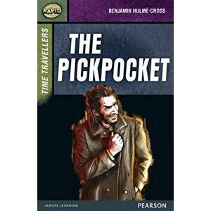 Rapid Stage 9 Set A: Time Travellers: The Pickpocket, Paperback - Celia Warren imagine