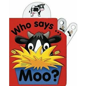 Flip Top. Who Says Moo?, Board book - Jane Wolfe imagine