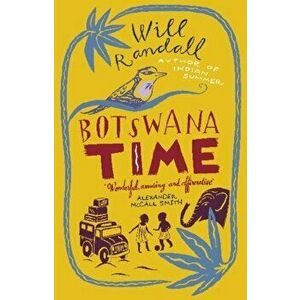 Botswana Time, Paperback - Will Randall imagine