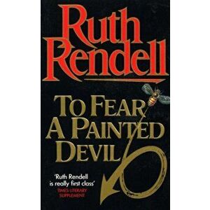 To Fear A Painted Devil, Paperback - Ruth Rendell imagine