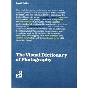 Visual Dictionary of Photography, Paperback - David Prakel imagine