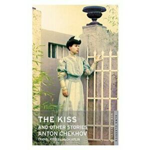 Kiss and Other Stories: New Translation, Paperback - Anton Chekhov imagine