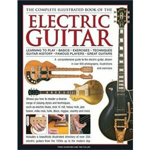 Complete Illustrated Book of the Electric Guitar, Hardback - Ted Fuller imagine