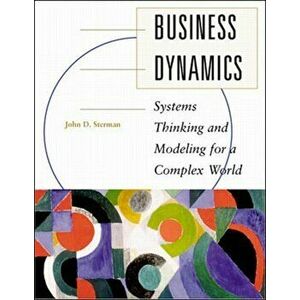 Business Dynamics: Systems Thinking and Modeling for a Complex World (Int'l Ed), Paperback - John Sterman imagine