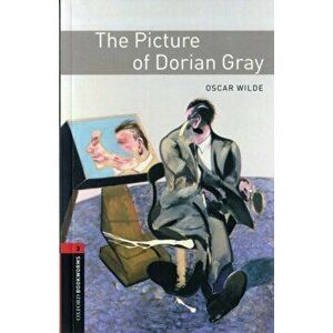 Oxford Bookworms Library: Level 3: : The Picture of Dorian Gray, Paperback - Jill Nevile imagine