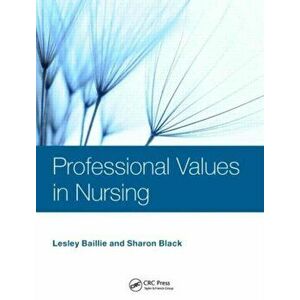 Professional Values in Nursing, Paperback - Sharon Black imagine